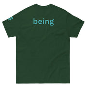 Green t-shirt with 'being' printed on the back against a forest green background