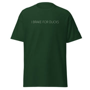 Green T-Shirt with text I BRAKE FOR DUCKS 