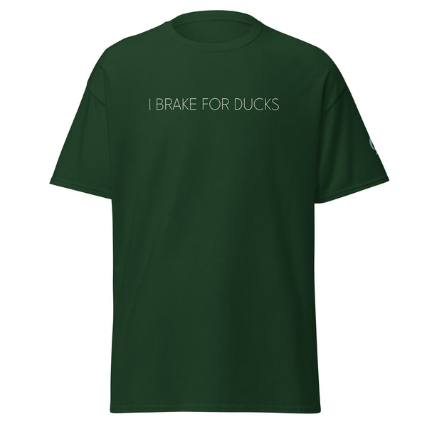 Green T-Shirt with text I BRAKE FOR DUCKS 