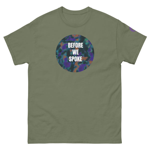 Green t-shirt with text BEFORE WE SPOKE on green background