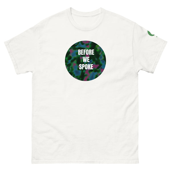 White t-shirt with text BEFORE WE SPOKE on white background