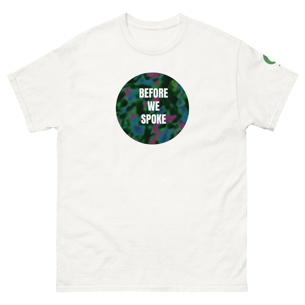White t-shirt with text BEFORE WE SPOKE on white background