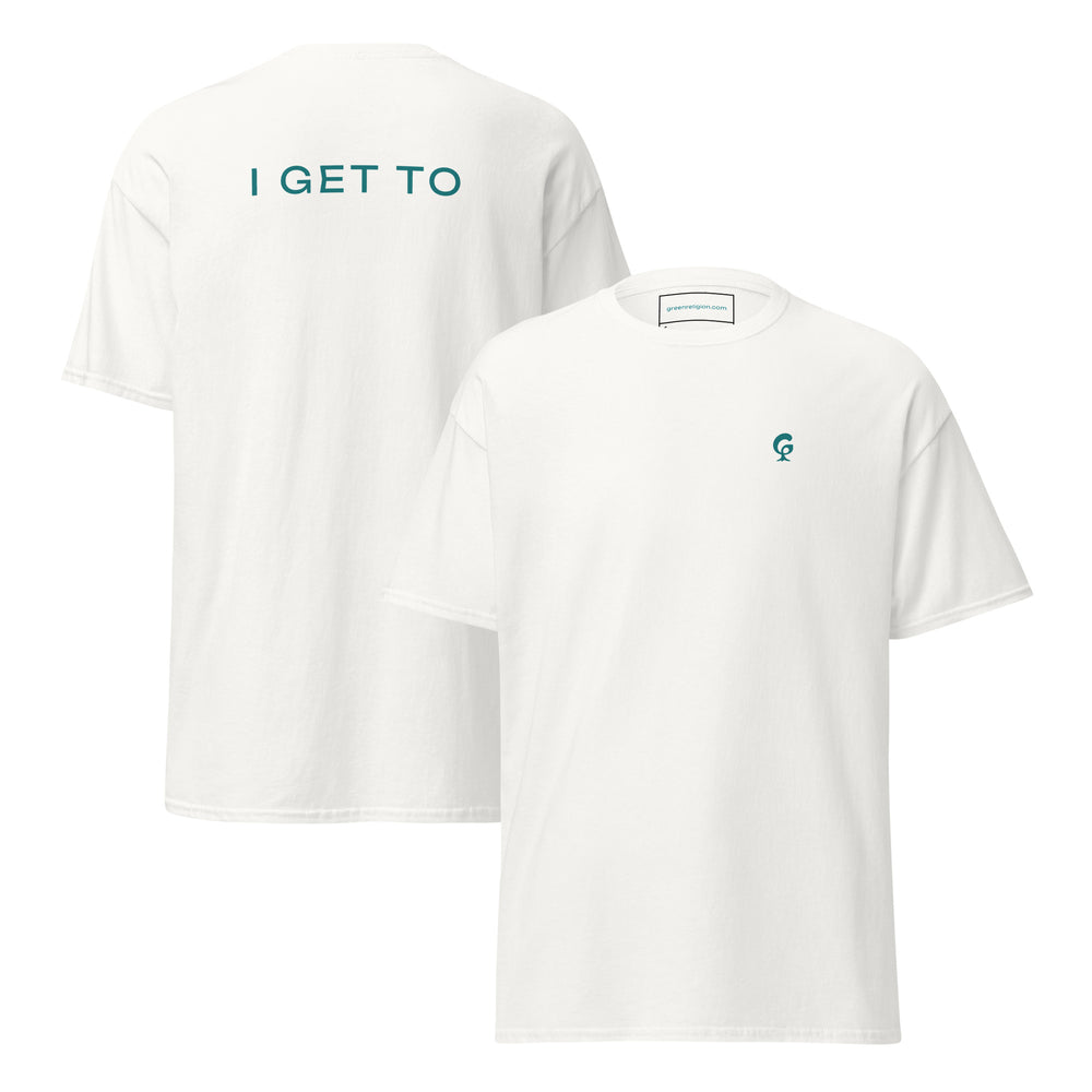Green Religion • Spoken Leaf • I GET TO • Unisex Organic Cotton Tee