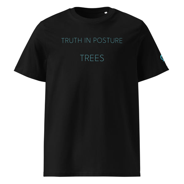 text TRUTH IN POSTURE .. TREES printed on a black t-shirt