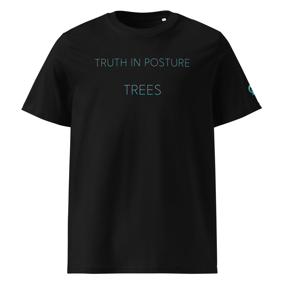 text TRUTH IN POSTURE .. TREES printed on a black t-shirt