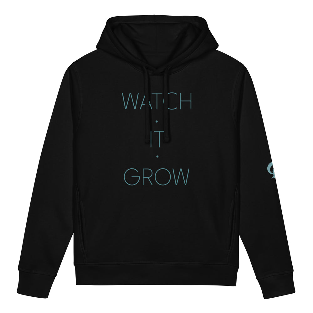 Hoodie with text WATCH IT GROW on black or white background