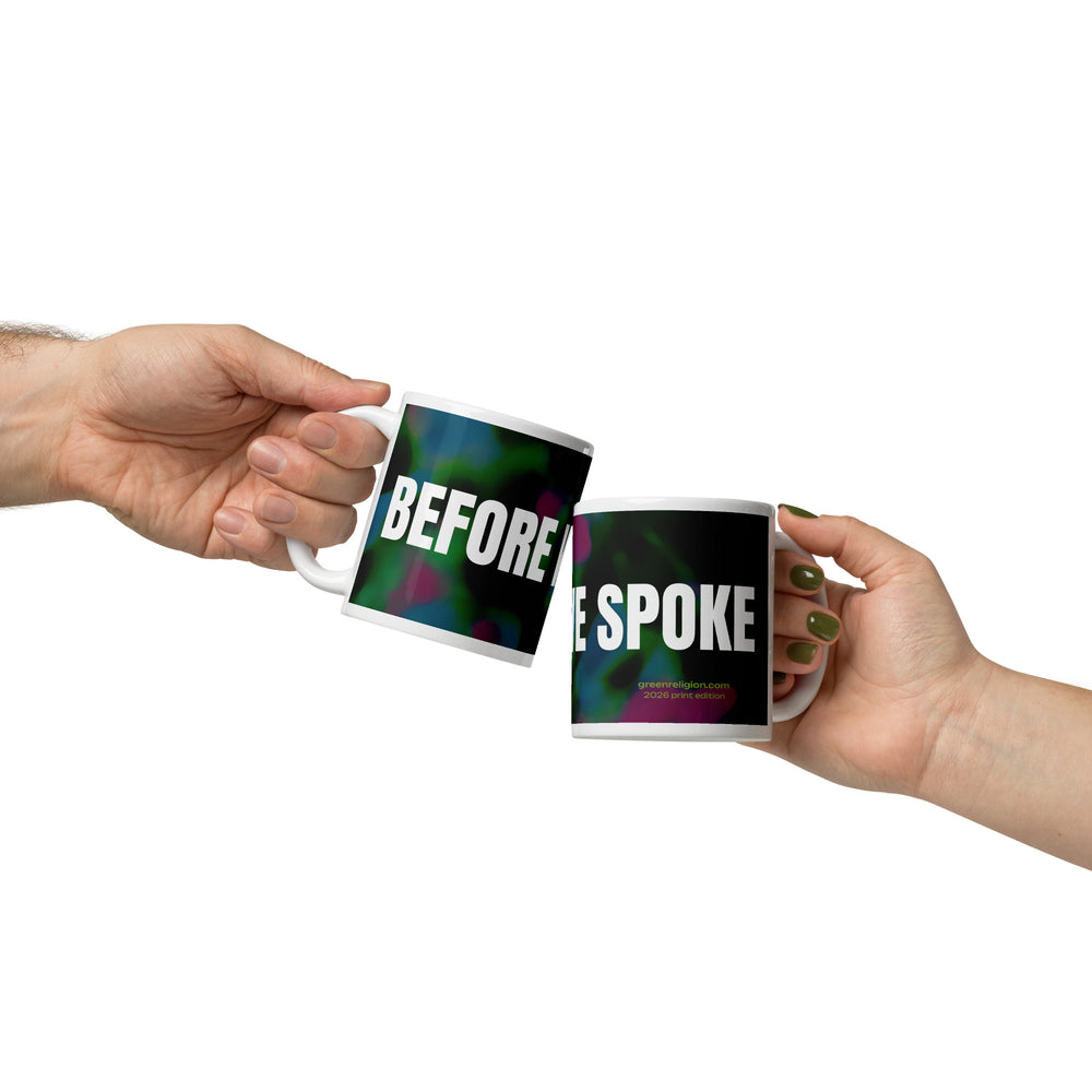 GREEN RELIGION · THE SPOKEN LEAF · “Before We Spoke” · 2026 Print Edition · White Glossy Mug