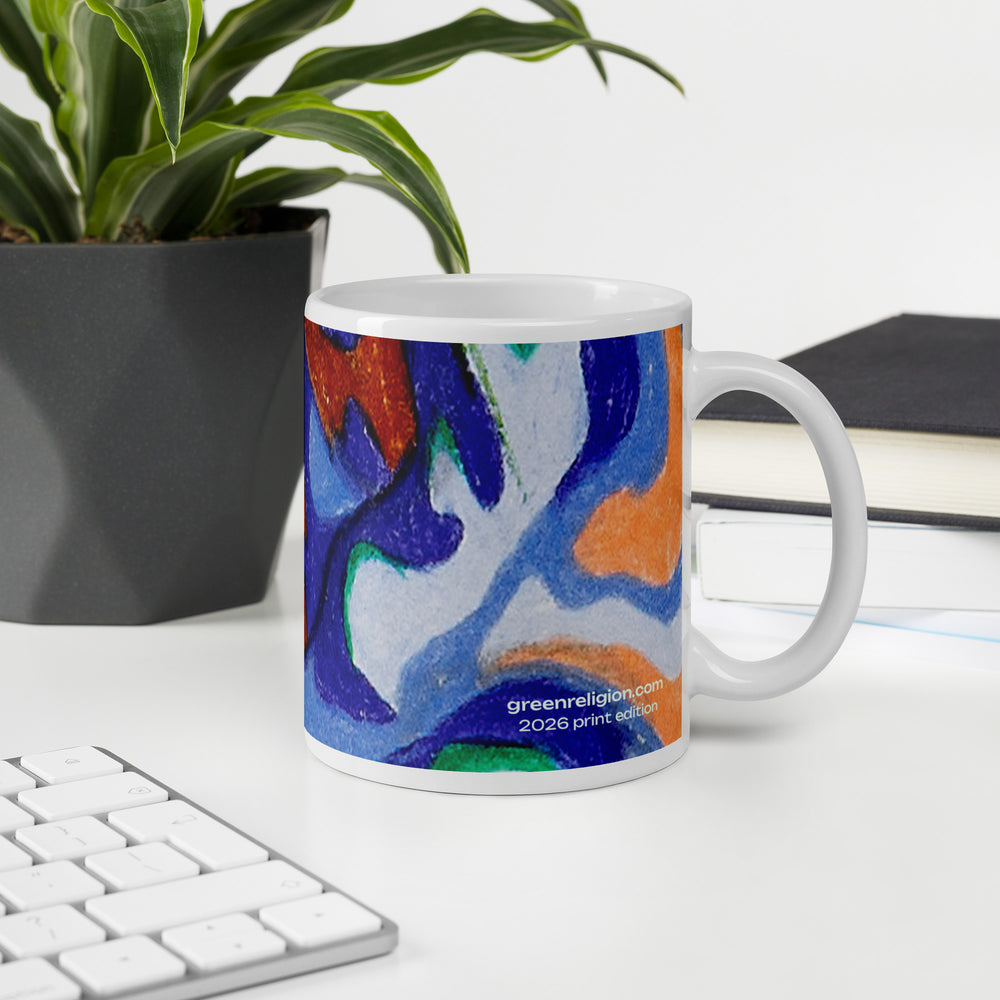 GREEN RELIGION · TRUE TREES · “Leaves Alive Roots” · 2026 Print Edition · White Glossy Mug